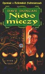 Niebo mieczy (Opowieść o Królewskich Fechmistrzach, #3) - Dave Duncan, Michał Jakuszewski