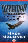 The Circle War - Mack Maloney