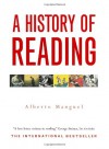 A History Of Reading - Alberto Manguel