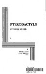 Pterodactyls - Nicky Silver