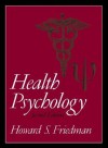 Health Psychology - Howard S. Friedman