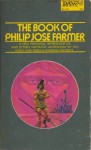 The Book of Philip Jose Farmer - Philip José Farmer