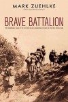 Brave Battalion: The Remarkable Saga of the 16th Battalion (Canadian Scottish) in the First World War - Mark Zuehlke