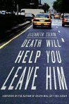 Death Will Help You Leave Him - Elizabeth Zelvin