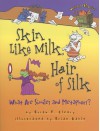 Skin Like Milk, Hair of Silk: What Are Similes and Metaphors? (Words Are Categorical) - Brian P. Cleary, Brian Gable