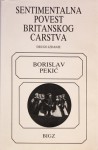 Sentimentalna povest Britanskog carstva - Borislav Pekić, Borislav Pekić