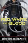 Red, White, and Blood (Nathaniel Cade #3) - Christopher Farnsworth