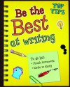 Be the Best at Writing - Rebecca Rissman, Nancy Harris