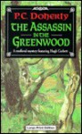 The Assassin in the Greenwood - Paul Doherty