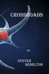 Crossroads - Steven Nedelton