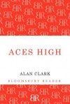 Aces High: The War in the Air over the Western Front 1914-18 - Alan Clark