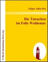 Die Tatsachen im Falle Waldemar - Edgar Allan Poe