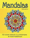 Mandalas: 50 Hand Drawn Illustrations: 4 - Mary Robertson