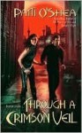 Through a Crimson Veil (Crimson City #3) - Patti O'Shea