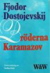 Bröderna Karamazov - Fyodor Dostoyevsky, Fjodor Dostojevskij