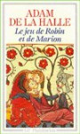 Le jeu de Robin et Marion - Adam De La Halle, Jean Dufournet