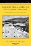 Haifa Before & After 1948 - Narratives of a Mixed City - Mahmoud Yazbak, Yfaat Weiss