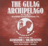 The Gulag Archipelago, 19181956, Vol. 3: An Experiment in Literary Investigation, VVII - Aleksandr Solzhenitsyn, Frederick Davidson