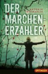 Der Märchenerzähler - Antonia Michaelis, Kathrin Schüler