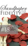 Sandpaper Fidelity #18: "A Soul Apart, Part II" - Elizabeth Barone