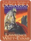 The Seven Altars of Dusarra [The Lords of Dus, Vol. 2] - Lawrence Watt-Evans