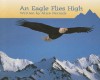 Eagle Flies High An (Celebration Press Ready Readers) - ALICE PERNICK