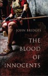 The Blood of Innocents - John Bridges