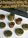 A Beginner's Guide to Coin Collecting - Lou Diamond