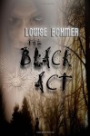 The Black Act - Louise Bohmer