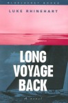 Long Voyage Back - Luke Rhinehart