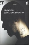 Educazione siberiana - Nicolai Lilin