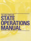 The Long-Term Care State Operations Manual - HCPro