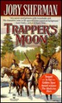 Trapper's Moon (Buckskinners, #2) - Jory Sherman