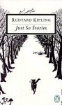 Just So Stories - Rudyard Kipling, Peter Levi