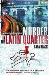 Murder in the Latin Quarter - Cara Black