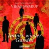 Immer wieder Gandhi - Vikas Swarup, Juan Carlos Lopez