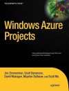 Windows Azure Projects - Jim Zimmerman, Scott Densmore, David Makogon