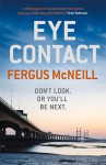 Eye Contact. Fergus McNeill - Fergus McNeill