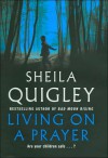 Living on a Prayer - Sheila Quigley