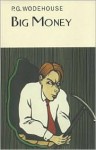 Big Money - P.G. Wodehouse