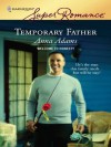 Temporary Father (Harlequin Super Romance) - Anna Adams