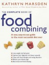 The Complete Book Of Food Combining - Kathryn Marsden