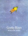 Gorky Rises - William Steig