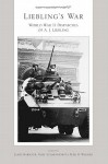 Liebling's War: World War II Dispatches of A J. Liebling - James Barbour, Gary Scharnhorst, Fred B. Warner