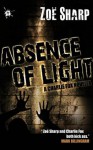 Absence of Light: a Charlie Fox novella (the Charlie Fox crime thriller series) - Zoë Sharp