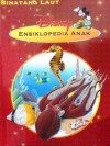 Disney Ensiklopedia Anak: Binatang Laut - Anita Ganeri, Fernando Guell