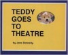 Tedi Yn Mynd I'r Theatr - Jane Donnelly