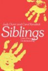 Siblings: Love, Envy, and Understanding - Judy Dunn