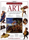 Annotated Art: The World's Greatest Paintings Explored and Explained - Robert Cumming