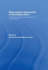 Metacognitive Approaches to Developing Oracy: Developing Speaking and Listening with Young Children - Roy Evans, Deborah Jones